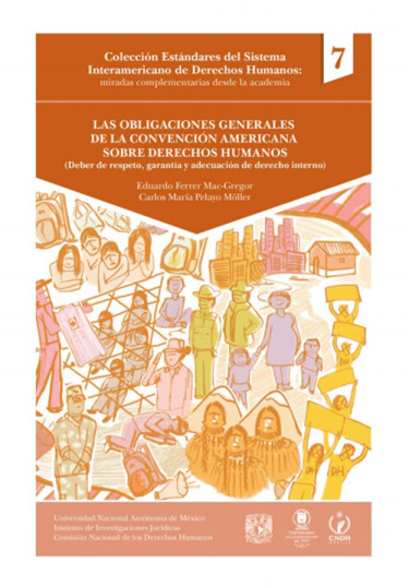 Las obligaciones generales de la Convención Americana sobre Derechos Humanos (deber de respeto, garantía y adecuación de derecho interno)