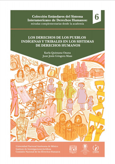 Los derechos de los pueblos indígenas y tribales en los sistemas de derechos humanos
