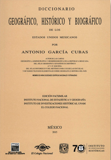 Diccionario geográfico, histórico y biográfico de los Estados Unidos Mexicanos. Tomo I. A-B