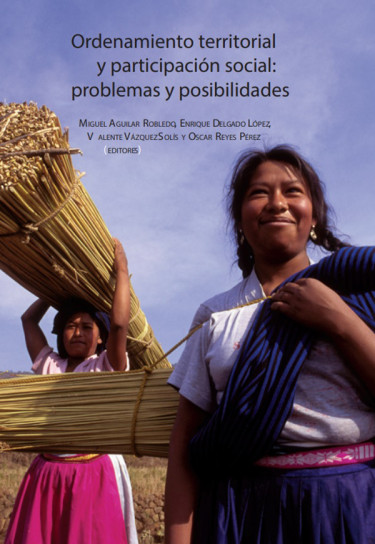 Ordenamiento territorial y participación social: problemas y posibilidades