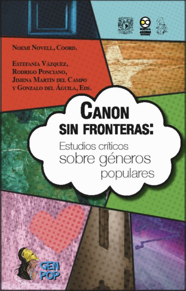 Canon sin fronteras: Estudios críticos sobre géneros populares