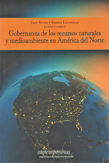 Gobernanza de los recursos naturales y medioambiente en América del Norte