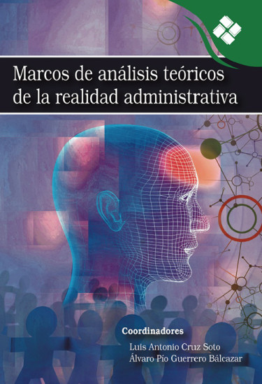 Marcos de análisis teóricos de la realidad administrativa