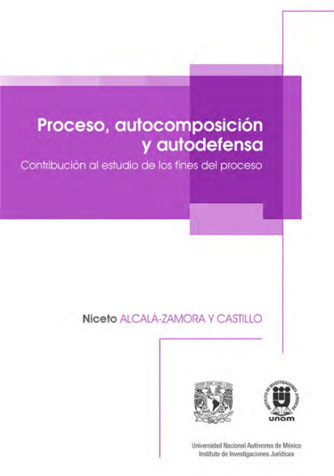 Proceso, autocomposición y autodefensa