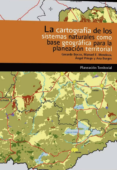 La cartografía de los sistemas naturales como base geográfica para la planeación territorial