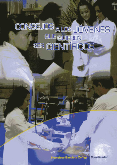 Consejos a los jóvenes que quieren ser científicos