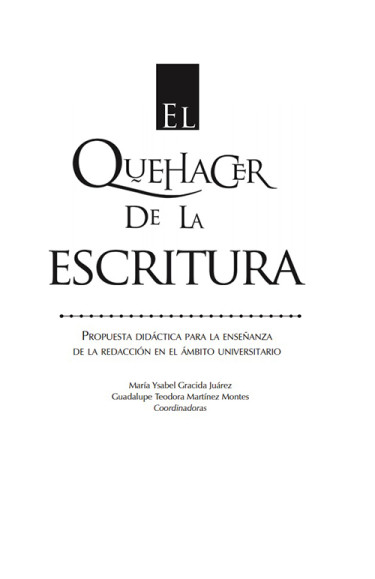 El quehacer de la escritura. Propuesta didáctica para la enseñanza de la redacción en el ámbito universitario