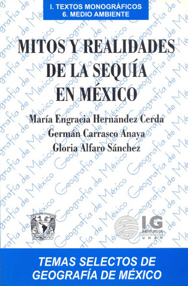 Mitos y realidades de la sequía en México
