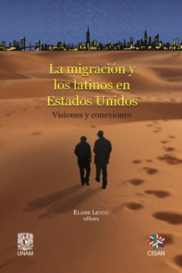 La migración y los latinos en Estados Unidos: visiones y conexiones