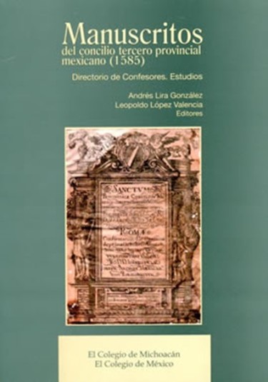 Manuscritos del Concilio Tercero Provincial Mexicano (1585)