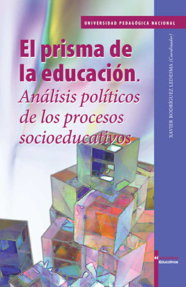 El prisma de la educación. Análisis políticos de los procesos socioeducativos