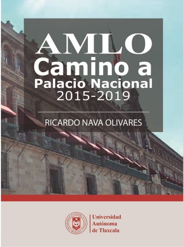 AMLO  camino a palacio nacional 2015-2019