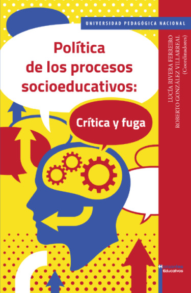 Política de los procesos socioeducativos Crítica: y fuga