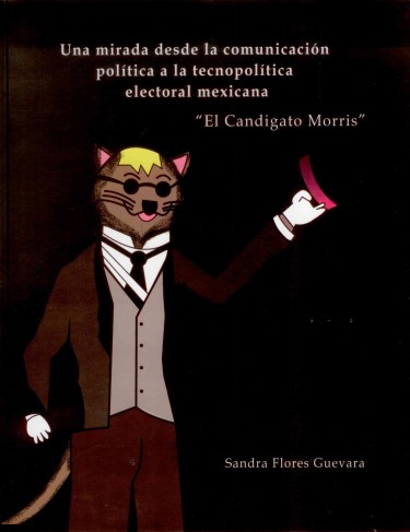 Una mirada desde la comunicación política a la tecnopolítica electoral mexicana