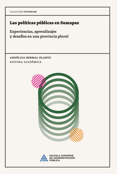 Las políticas públicas en Sumapaz experiencias aprendizajes y desafios en una província plural