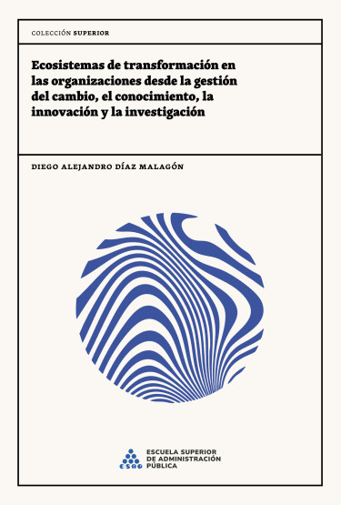 Ecosistemas de transformación en las organizaciones desde la gestión del cambio, el conocimiento, la innovación y la investigación.