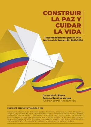 Construir la Paz y cuidar la vida