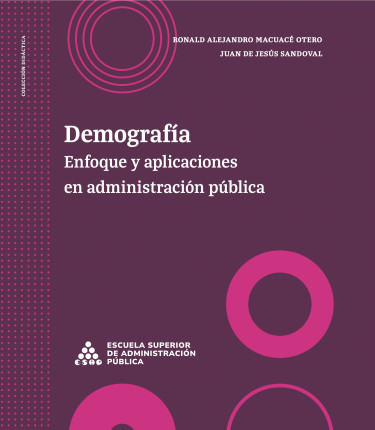 Demografía: Enfoque y aplicaciones en administración pública