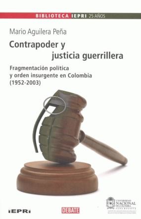 Contrapoder y justicia guerrillera