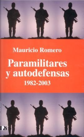 Paramilitares y autodefensas 1982-2003