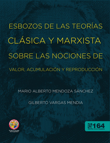 Esbozos de las teorías clásica y marxista sobre las nociones de valor, acumulación y reproducción