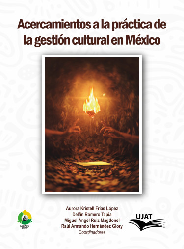Acercamientos a la práctica de la gestión cultural en México