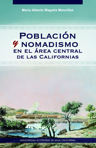 Población y nomadismo en el área central de las Californias