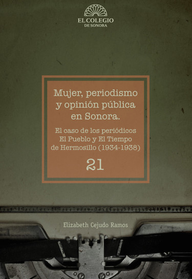 Mujer, periodismo y opinión pública en Sonora.