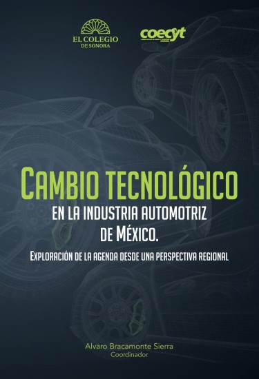 Cambio tecnológico en la industria automotriz de México.