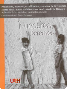 Prevención, atención, erradicación y sanción de la violencia contra niñas, niños y adolescentes en el estado de Hidalgo