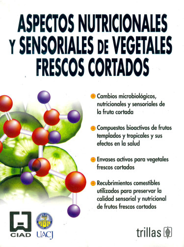 Aspectos nutricionales y sensoriales de vegetales frescos cortados