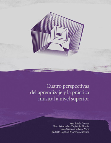 Cuatro perspectivas del aprendizaje y la práctica musical a nivel superior