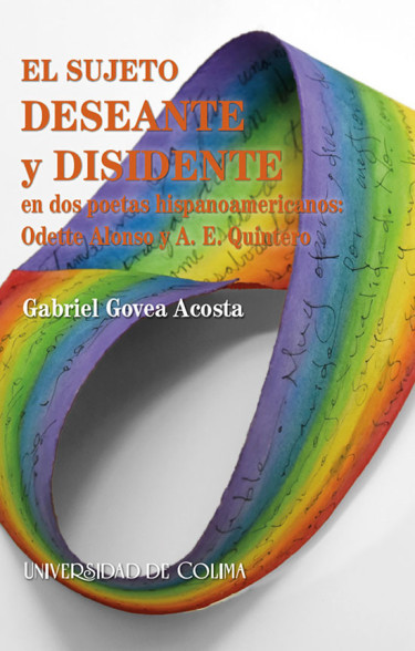 El sujeto deseante y disidente en dos poetas hispanoamericanos: Odette Alonso y A.E. Quintero