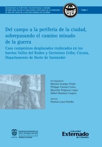 Del campo a la periferia de la ciudad, sobrepasando el camino minado de la guerra.