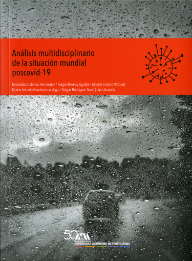 Análisis multidisciplinario de la situación mundial poscovid-19