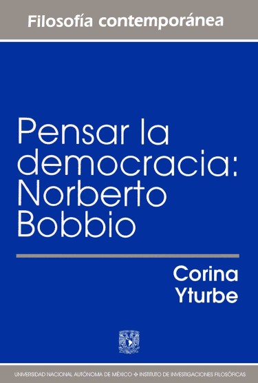 Pensar la democracia: Norberto Bobbio