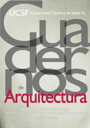 Arquitectura y urbanismo legal : derecho urbano: municipalizar es el nuevo nombre del federalismo