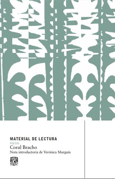 Coral Bracho. Material de lectura núm. 220. Poesía. Nueva época