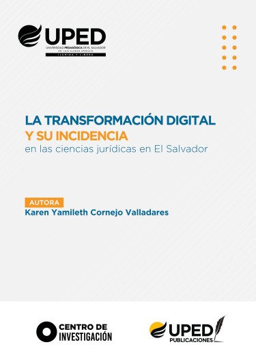 La transformación digital y su incidencia en las ciencias jurídicas en El Salvador