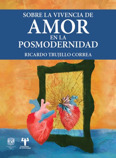 Sobre la vivencia de amor en la posmodernidad