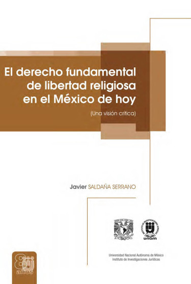 El derecho fundamental de libertad religiosa en el México de hoy (Unavisión crítica)