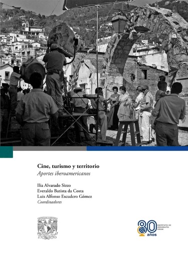 Cine, turismo y territorio. Aportes iberoamericanos