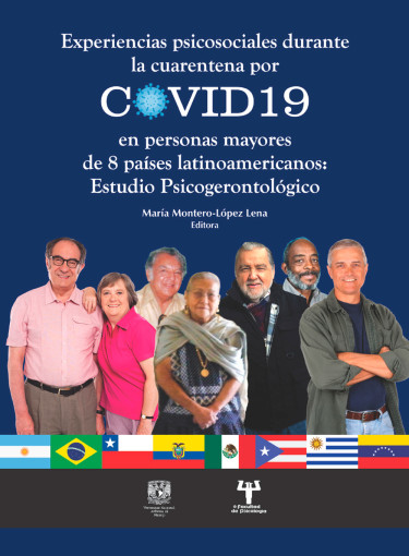 Experiencias psicosociales durante la cuarentena por COVID19 en personas mayores de 8 países latinoamericanos. Estudio psicogerontológico