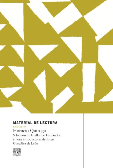 Horacio Quiroga. Material de lectura núm.146.Narrativa. Nueva época