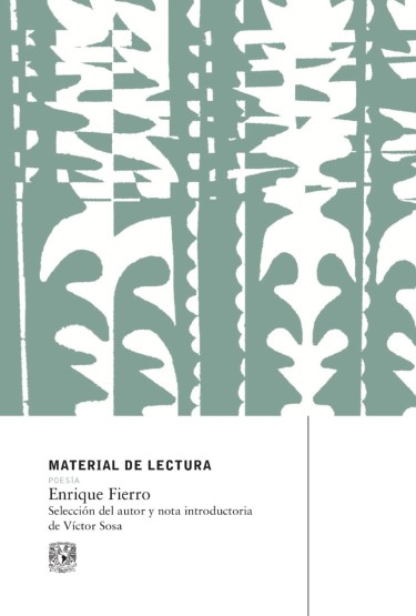 Enrique Fierro. Material de lectura núm. 231. Poesía. Nueva época