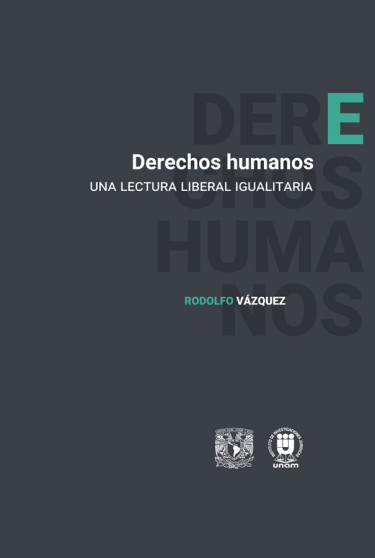Derechos humanos. Una lectura liberal igualitaria