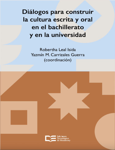 Diálogos para construir la cultura escrita y oral en el bachillerato y en la universidad
