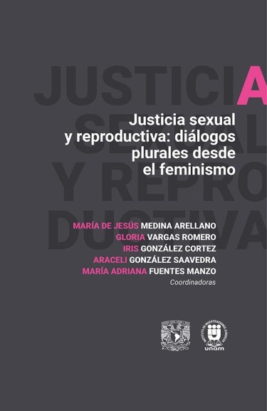 Justicia sexual y reproductiva: diálogos plurales desde el feminismo