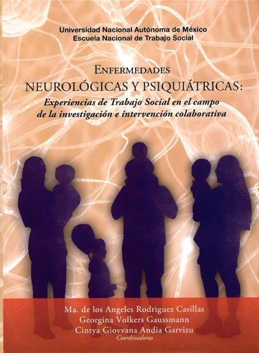 Portada: Enfermedades neurológicas y psiquiátricas. Experiencias de Trabajo Social en el campo de la investigación e intervención colaborativa