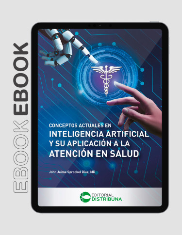 Conceptos actuales en inteligencia artificial y su aplicación a la atención en salud